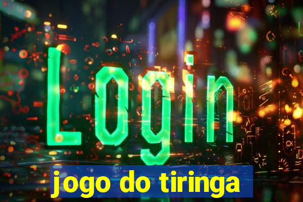 jogo do tiringa